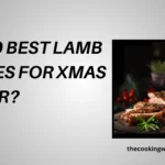 Top 10 Best Lamb Recipes For Xmas Dinner