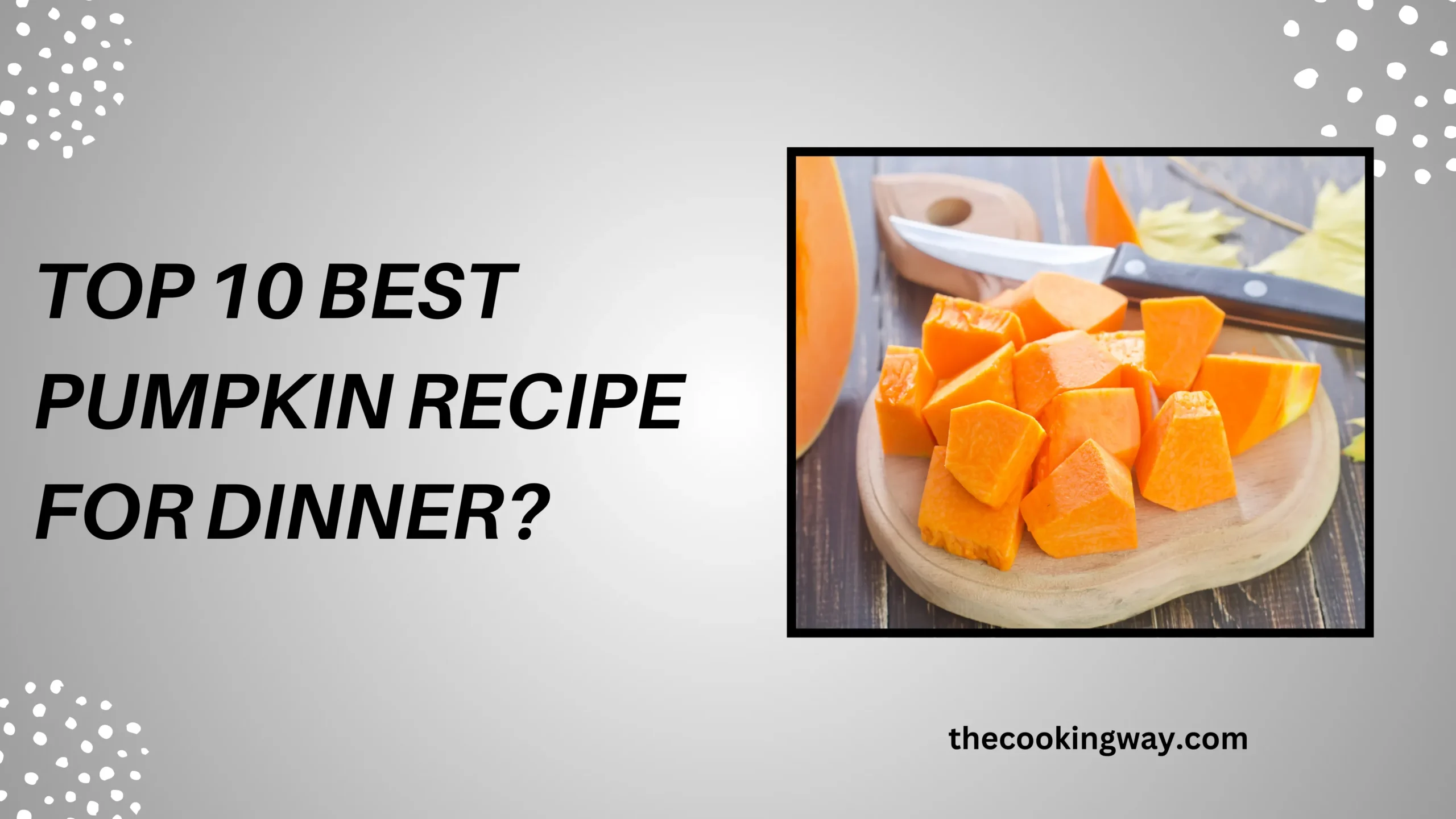 Top 10 Best Pumpkin Recipe For Dinner
