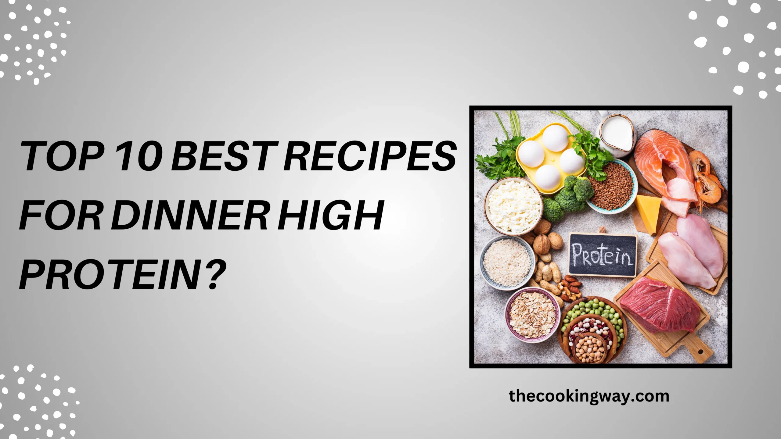 Top 10 Best Recipes For Dinner High Protein
