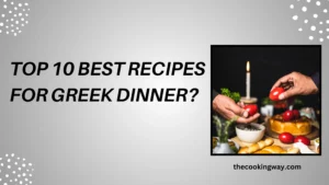 Top 10 Best Recipes For Greek Dinner