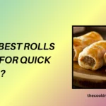 Top 10 Best Rolls Recipe For Quick Dinner