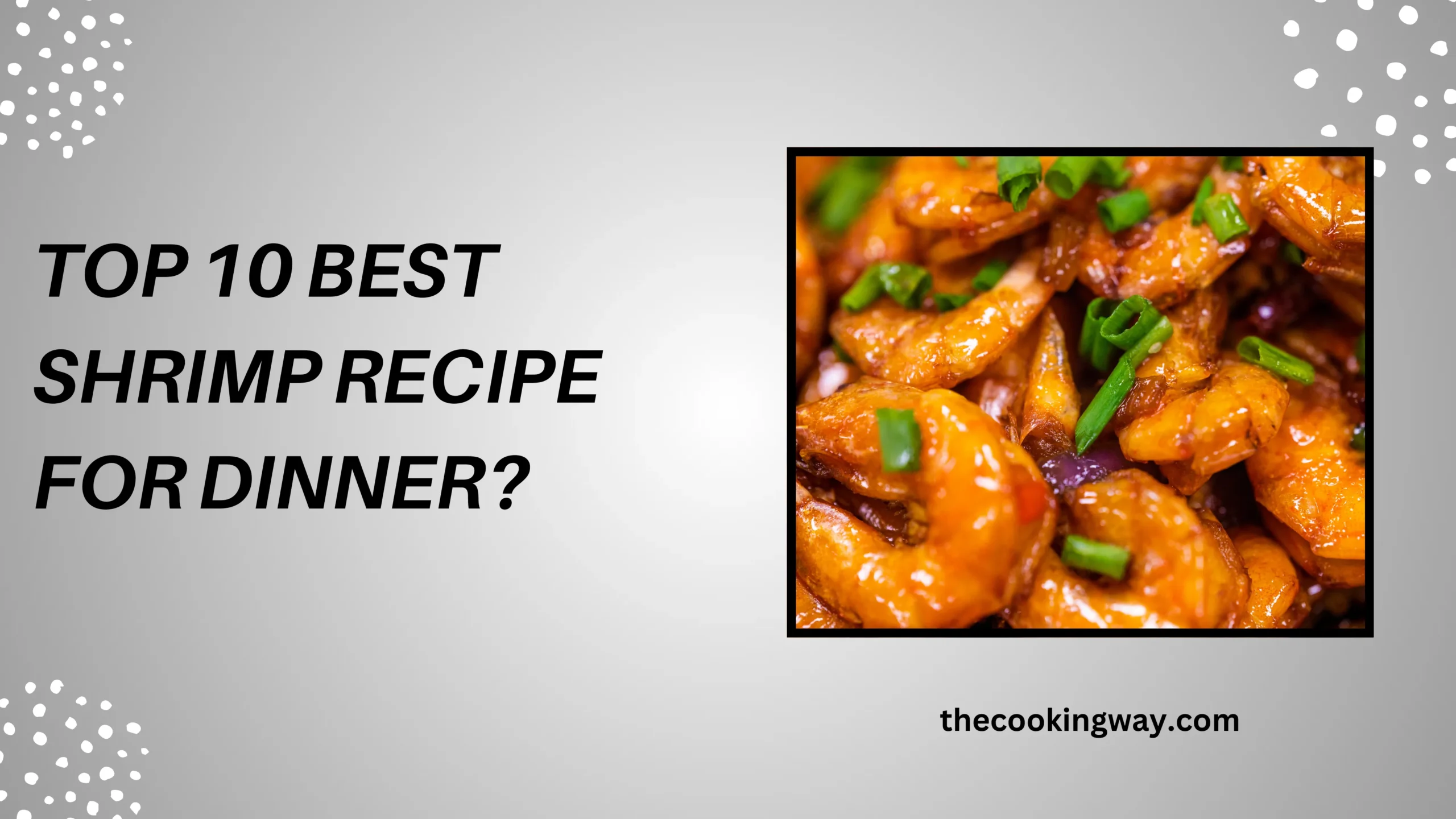 Top 10 Best Shrimp Recipes for Dinner